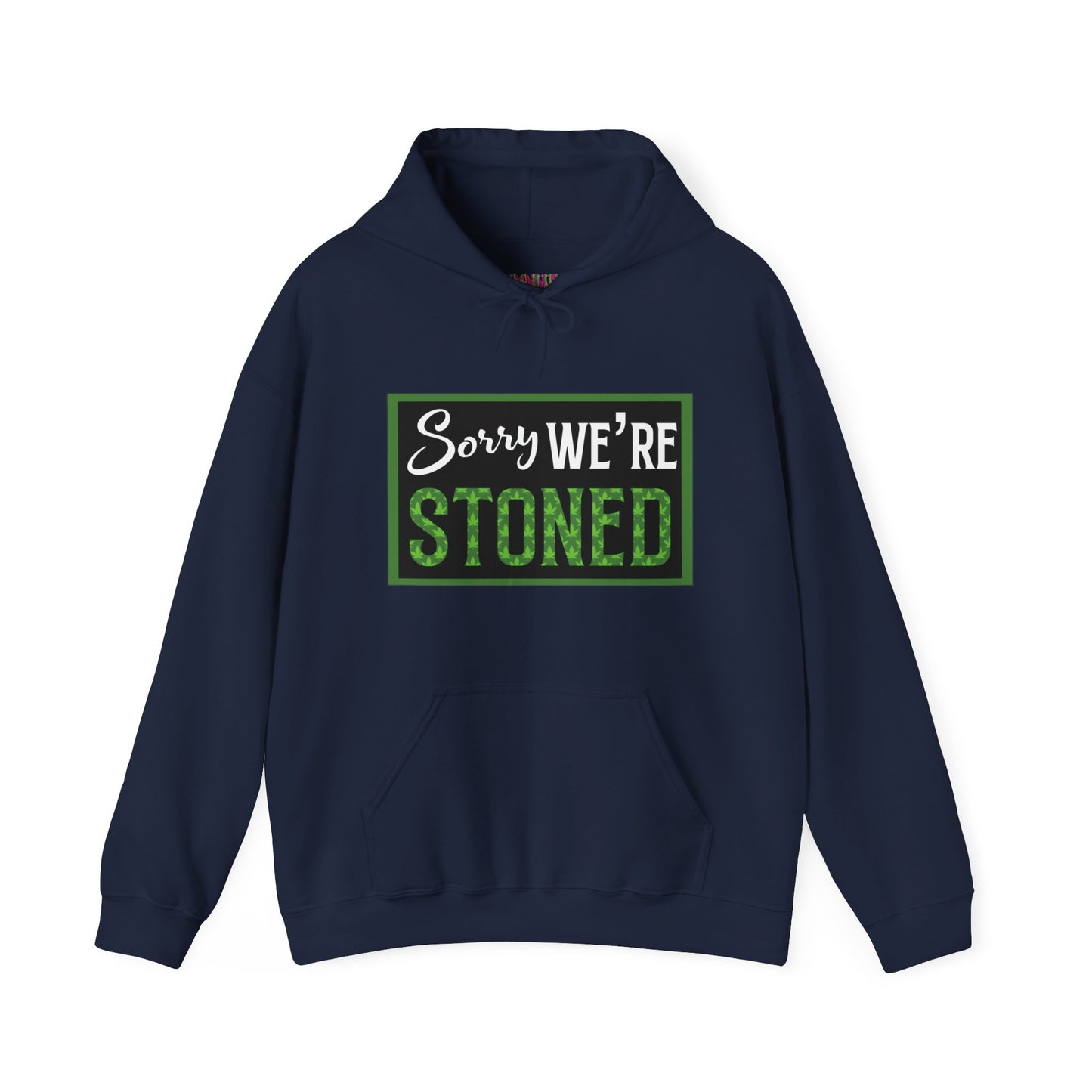 Sorry We're Stoned