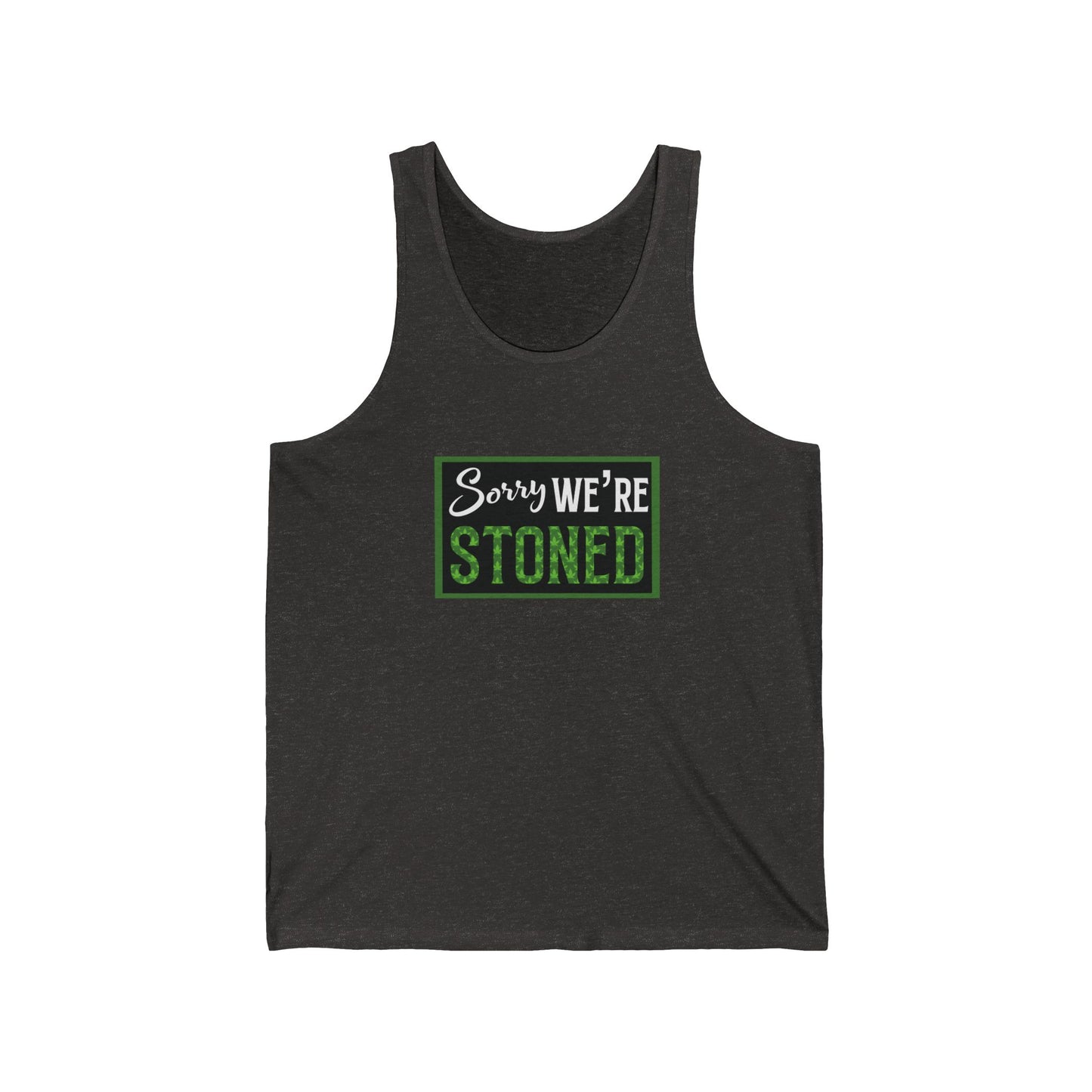 Sorry We're Stoned