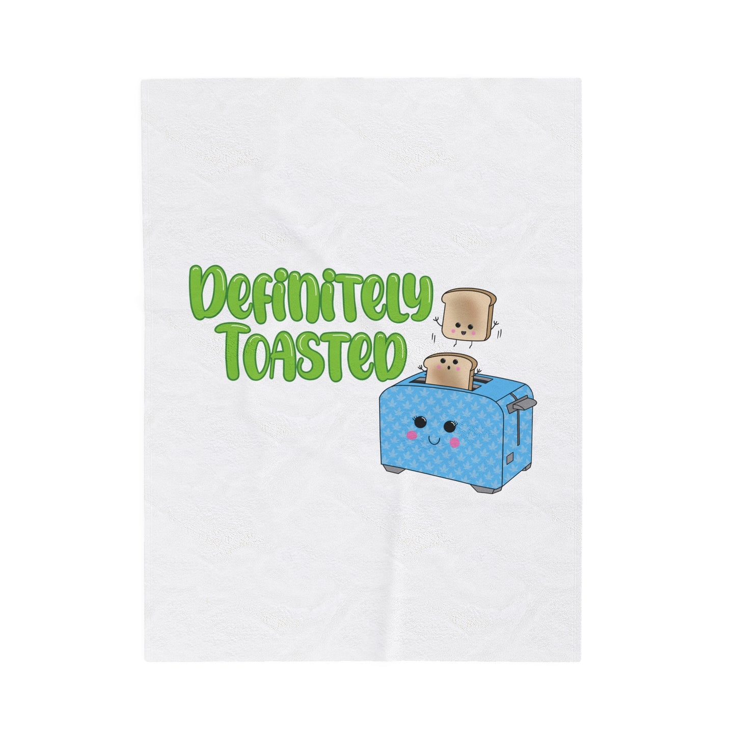 Definitely Toasted