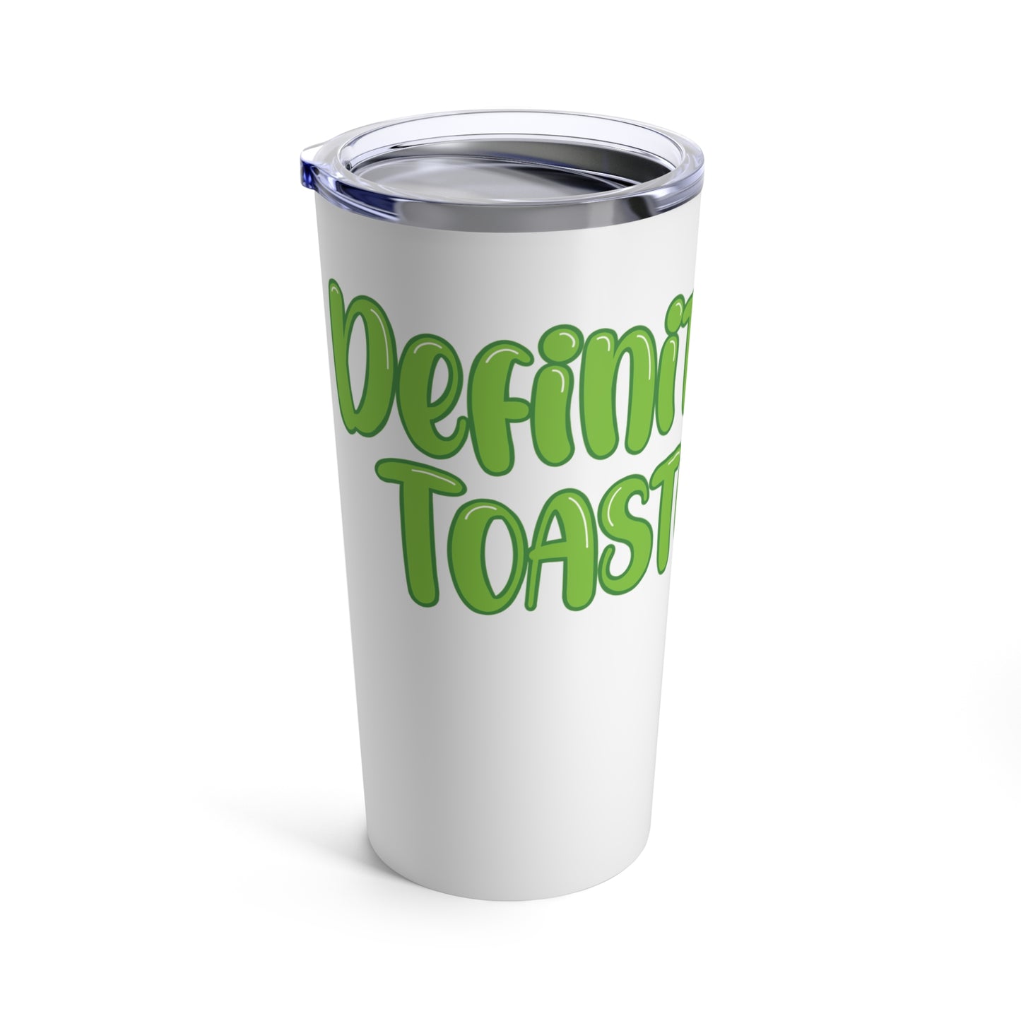 Definitely Toasted Tumbler