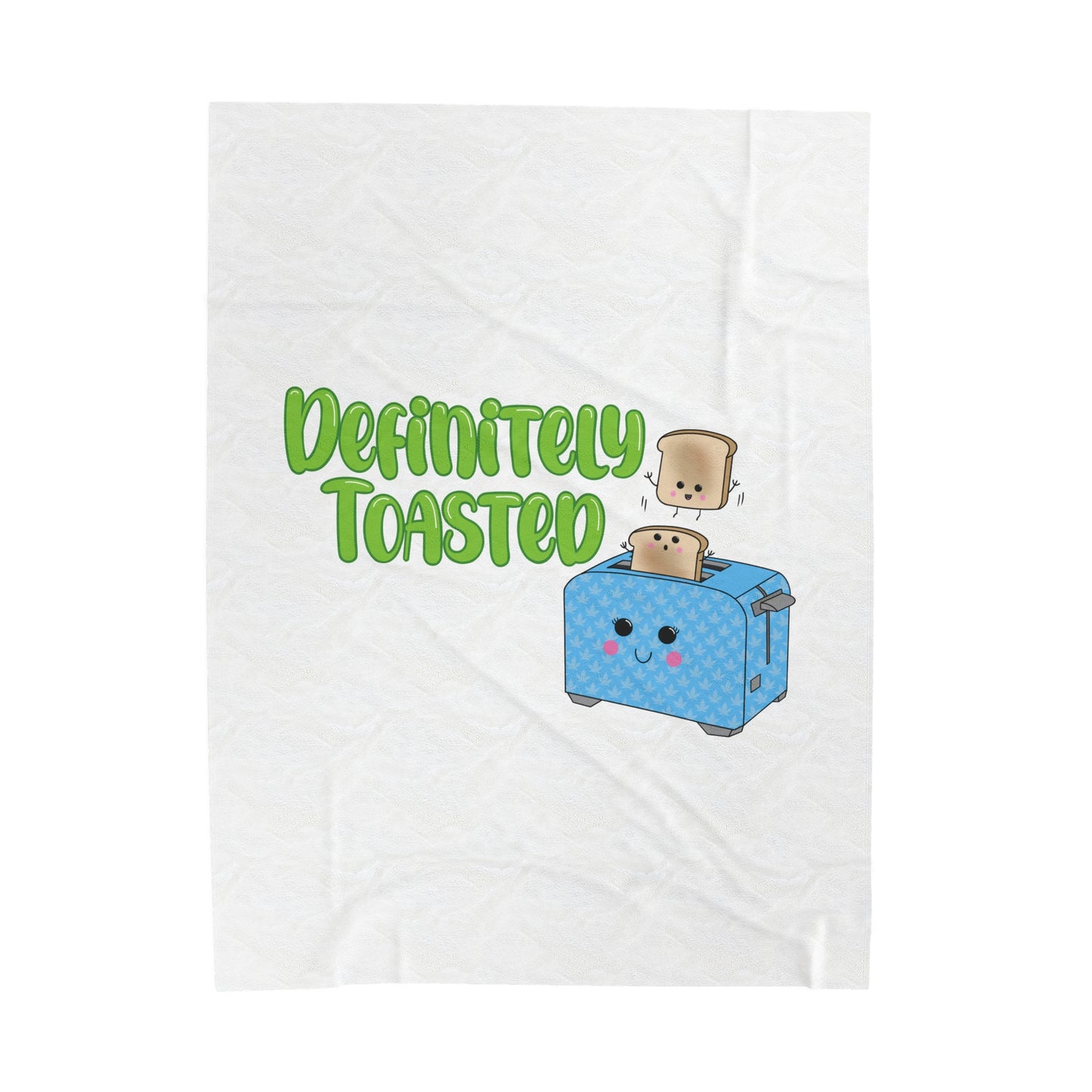Definitely Toasted