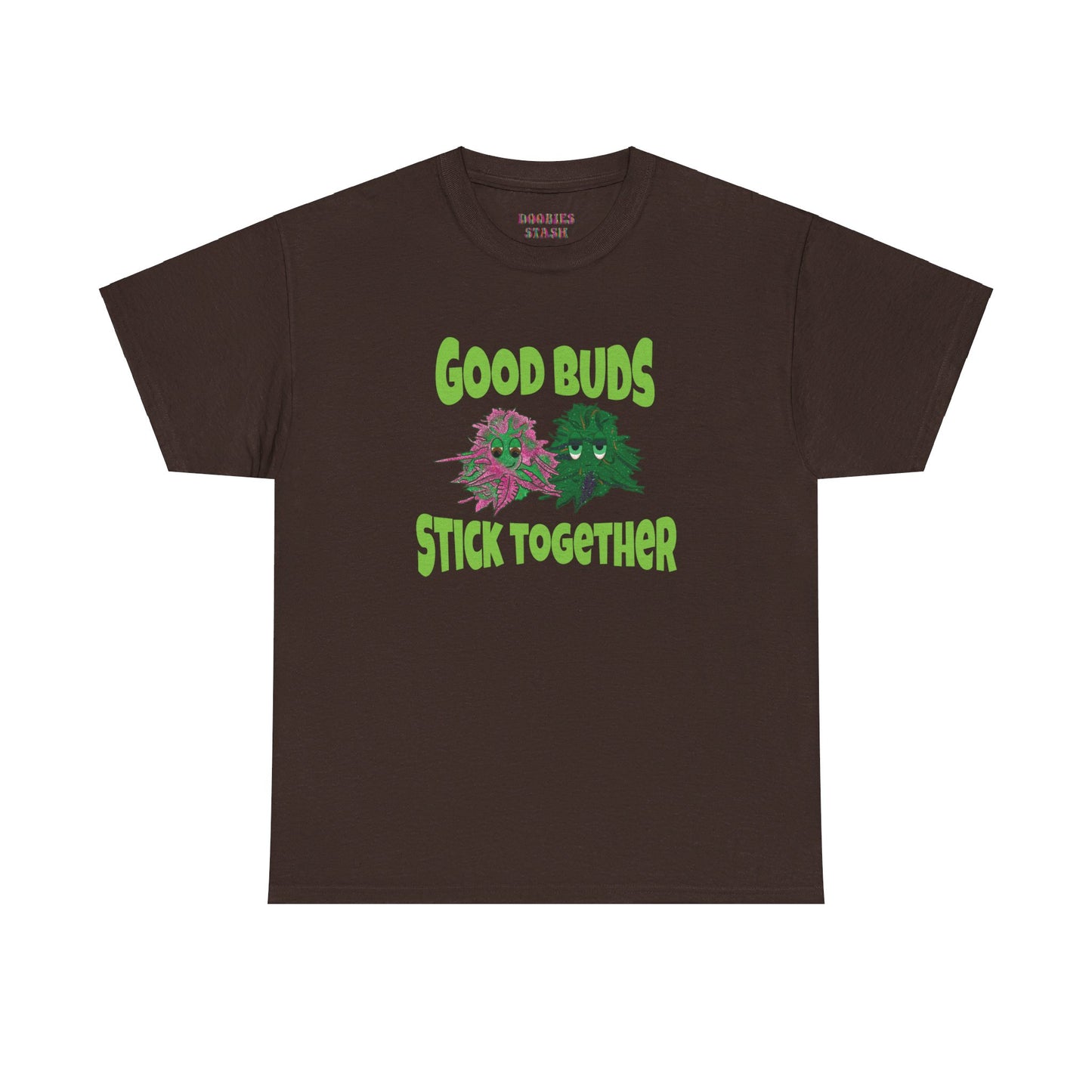 Good Buds Stick Together