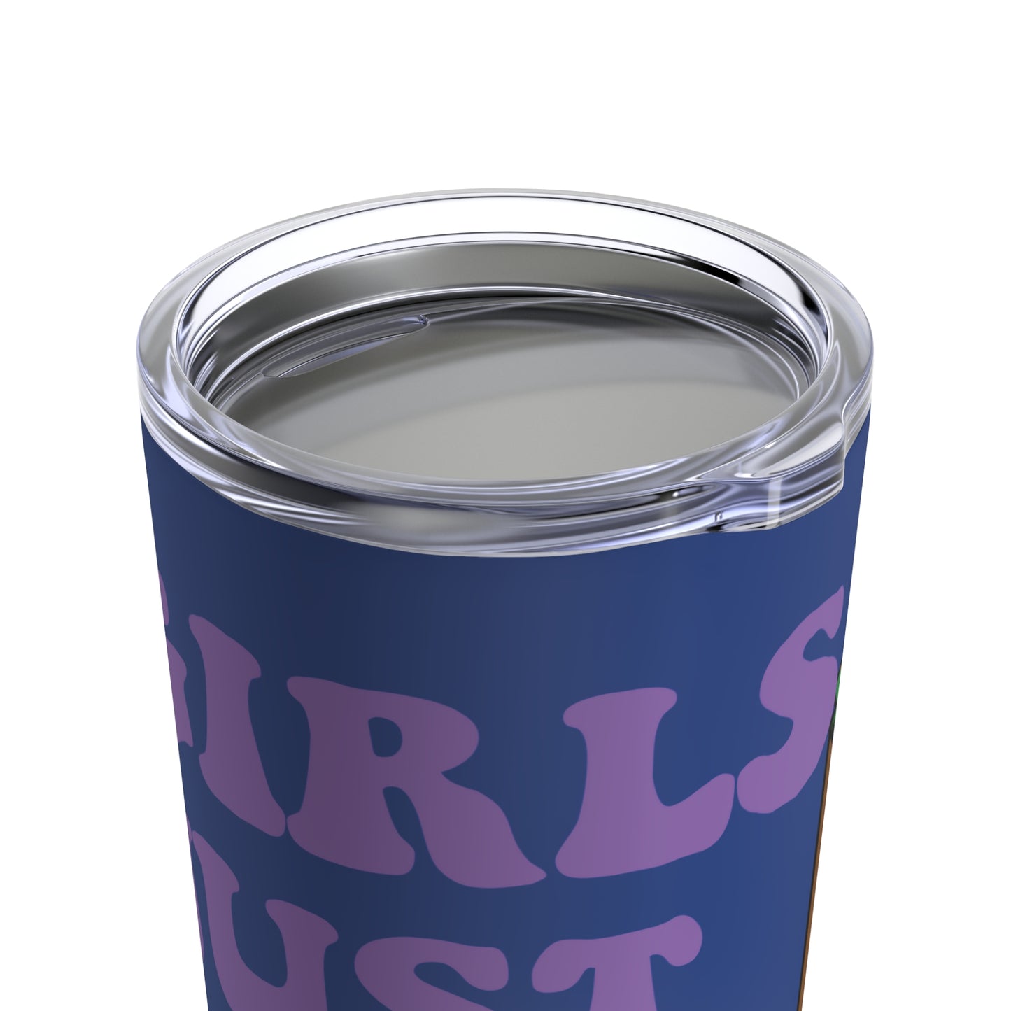 Girls Just Want Flowers Tumbler