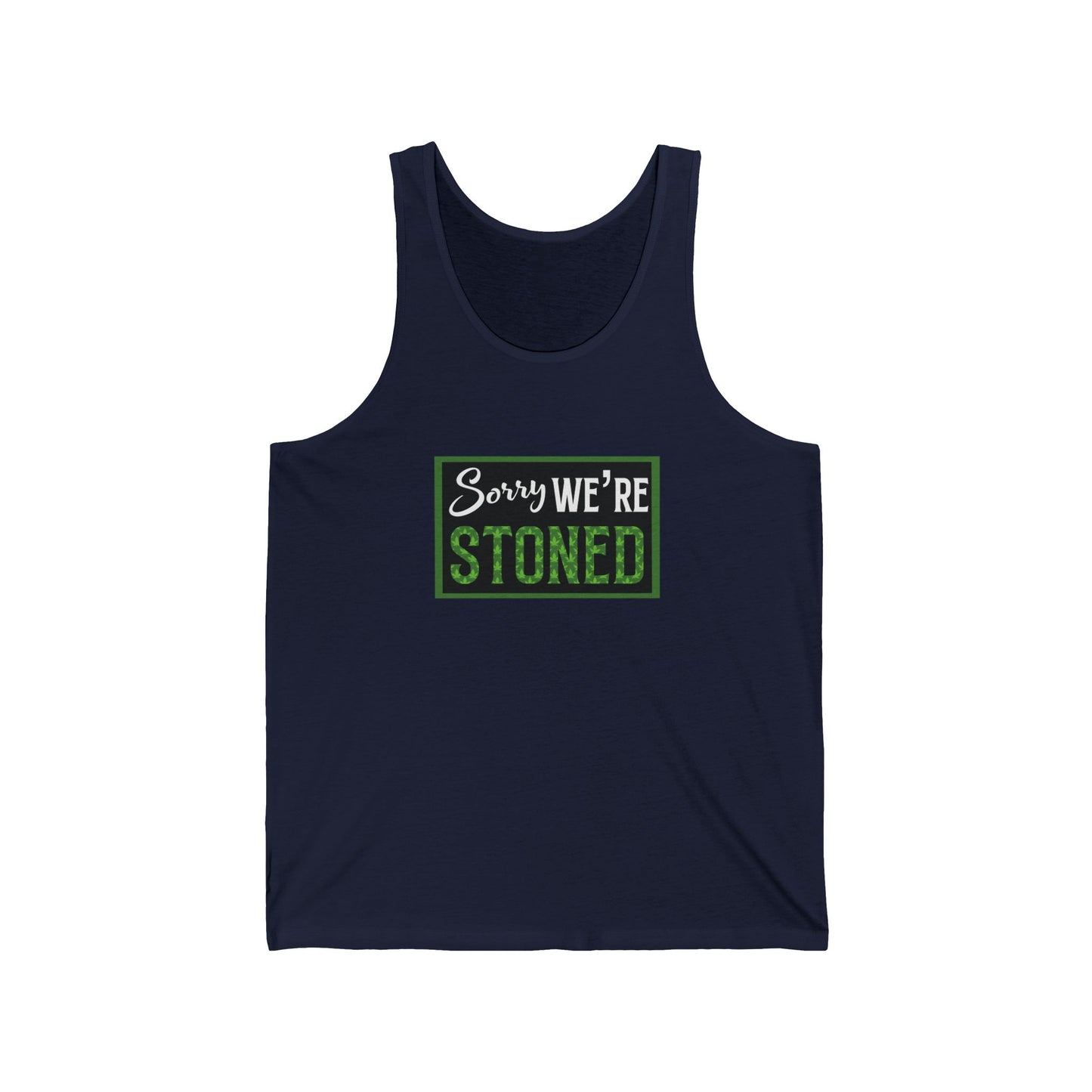 Sorry We're Stoned