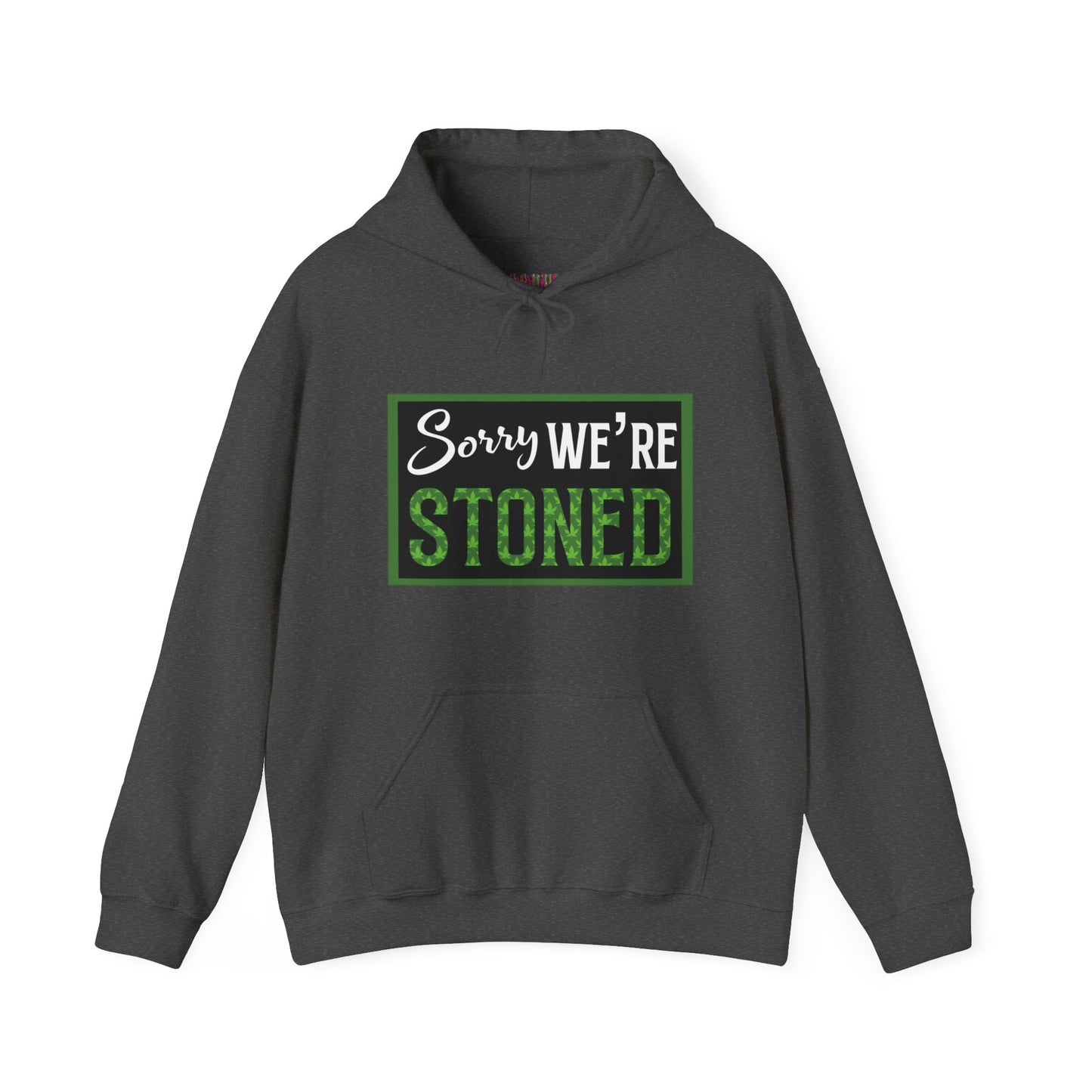 Sorry We're Stoned