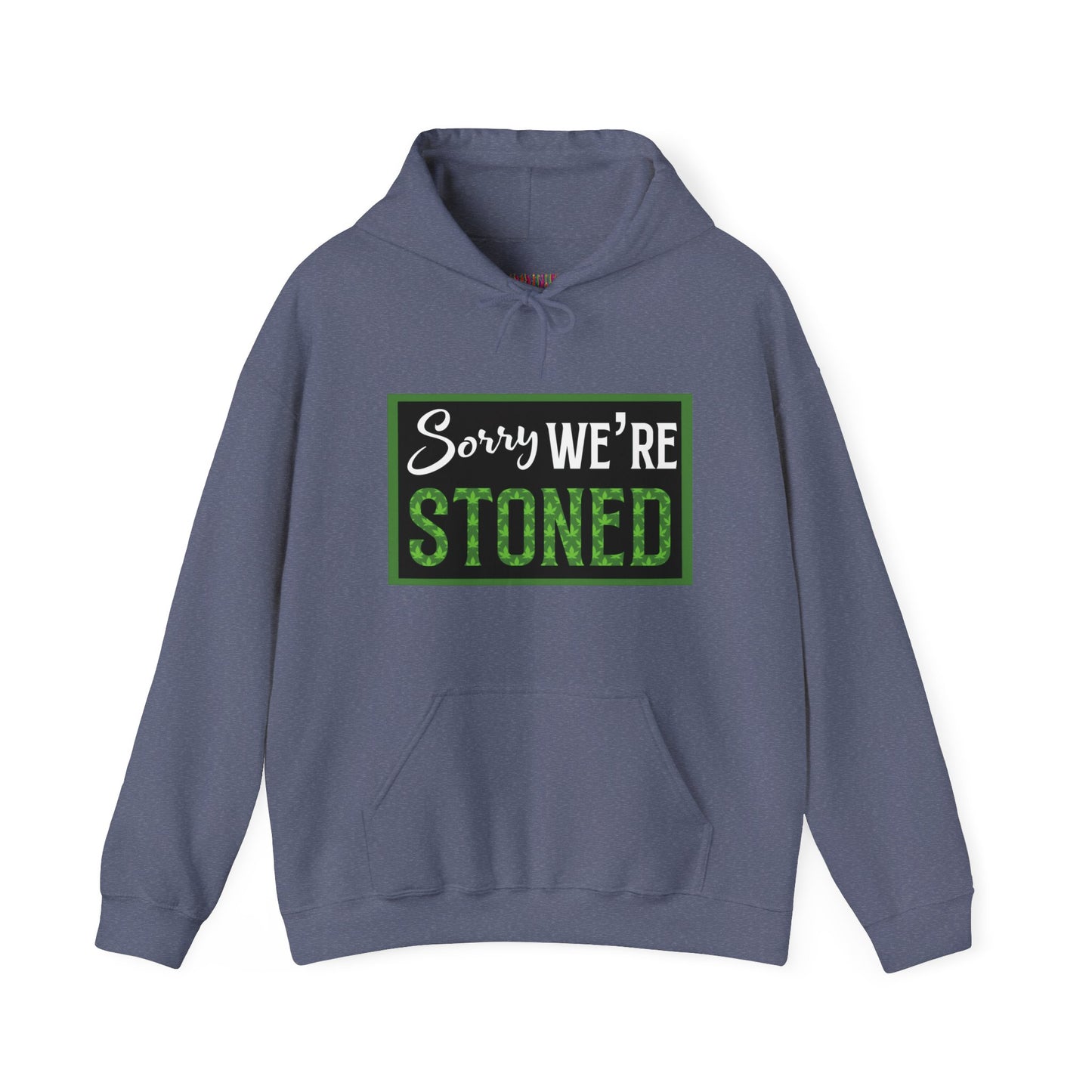 Sorry We're Stoned