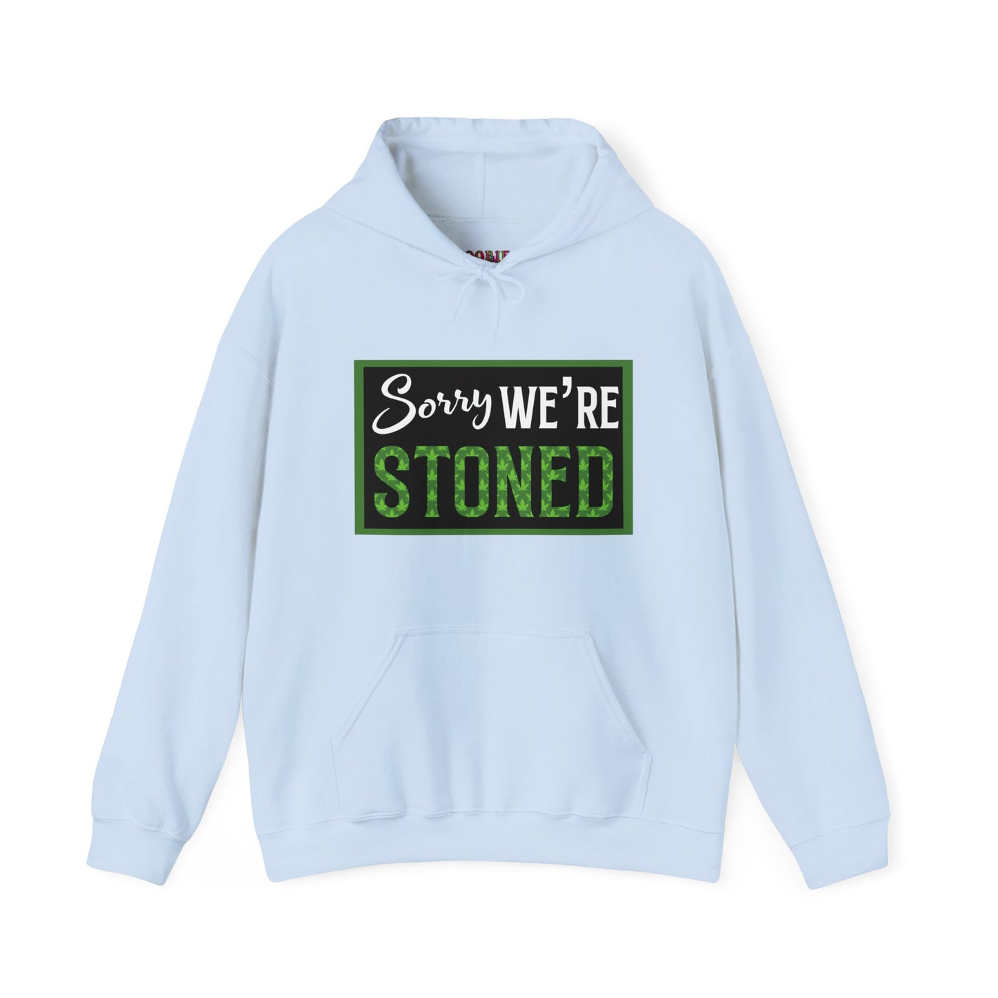Sorry We're Stoned