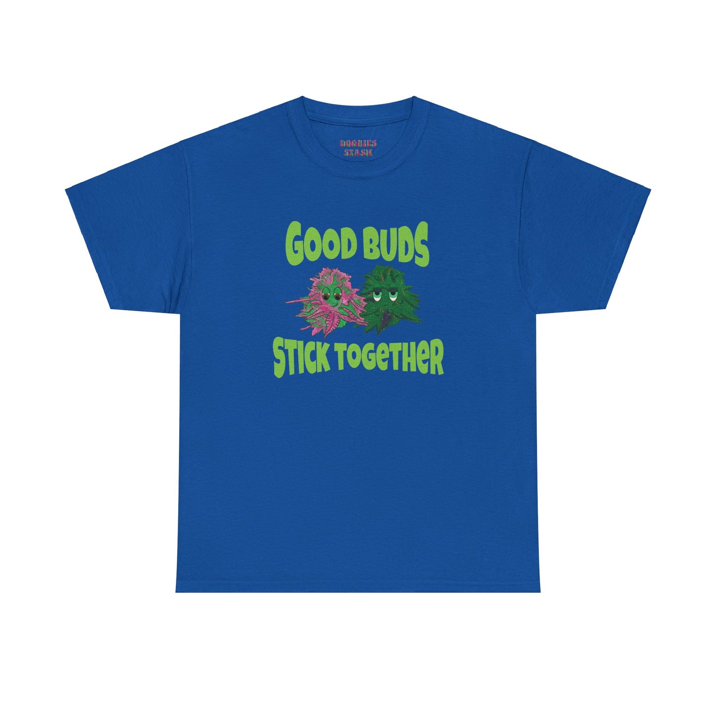 Good Buds Stick Together