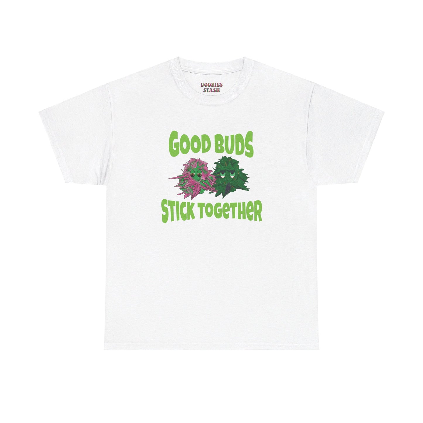 Good Buds Stick Together