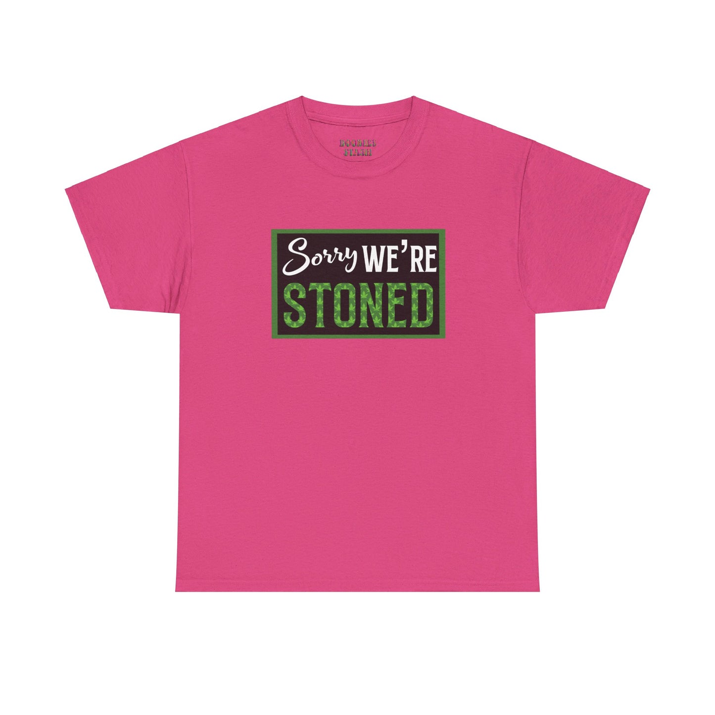 Sorry We’re Stoned