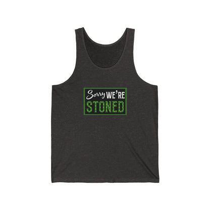 Sorry We're Stoned