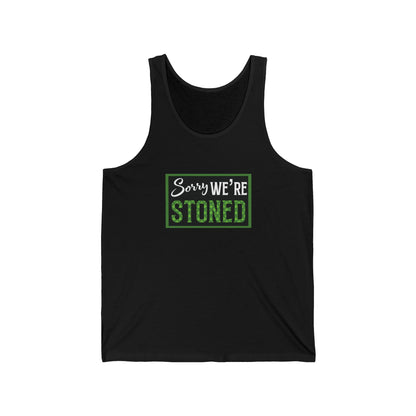 Sorry We're Stoned