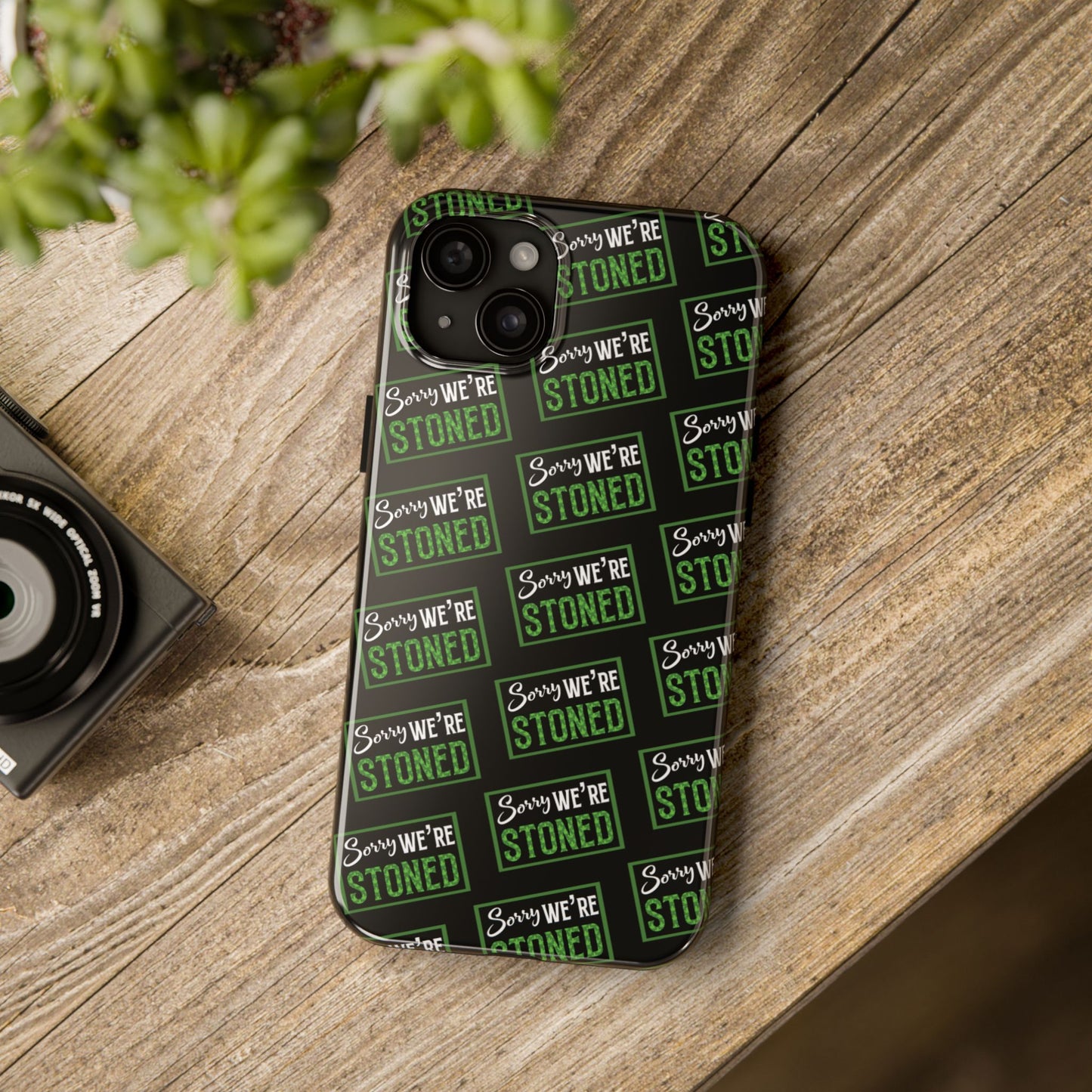 Sorry We’re Stoned Case