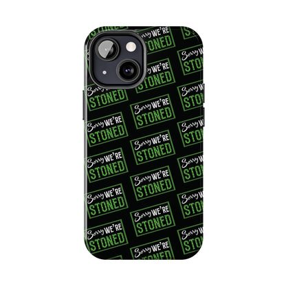 Sorry We’re Stoned Case