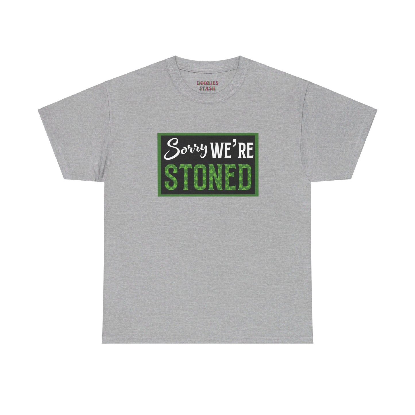 Sorry We’re Stoned