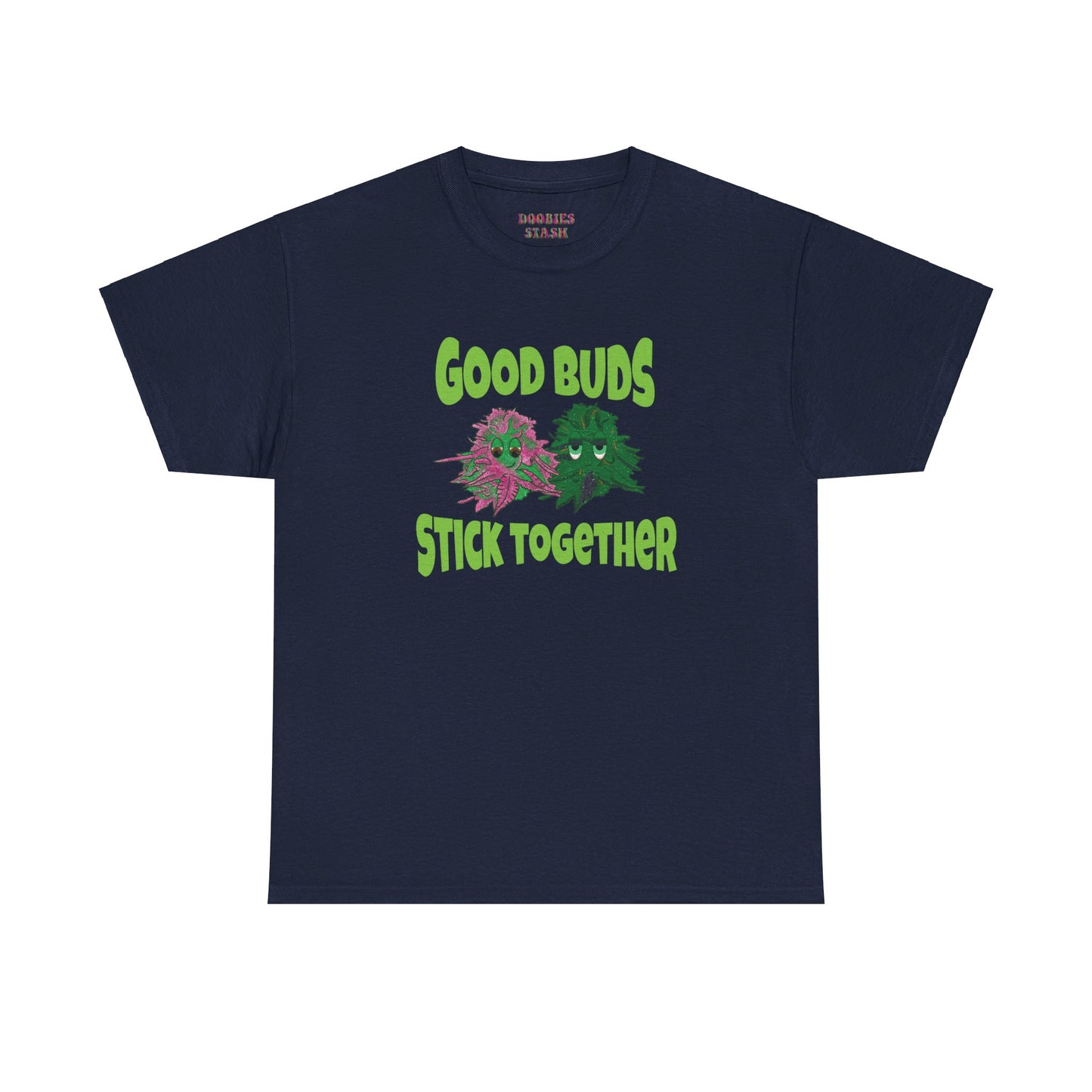 Good Buds Stick Together