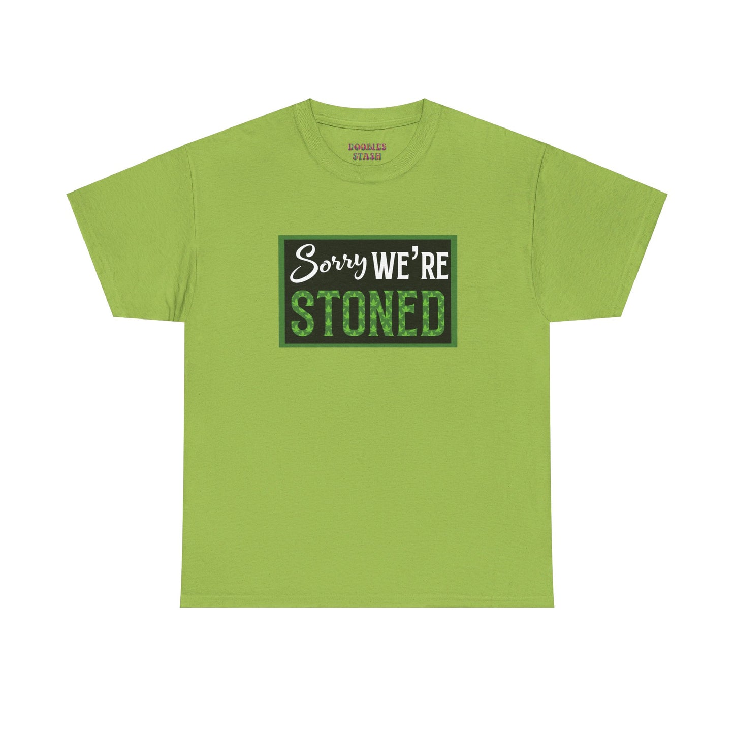 Sorry We’re Stoned