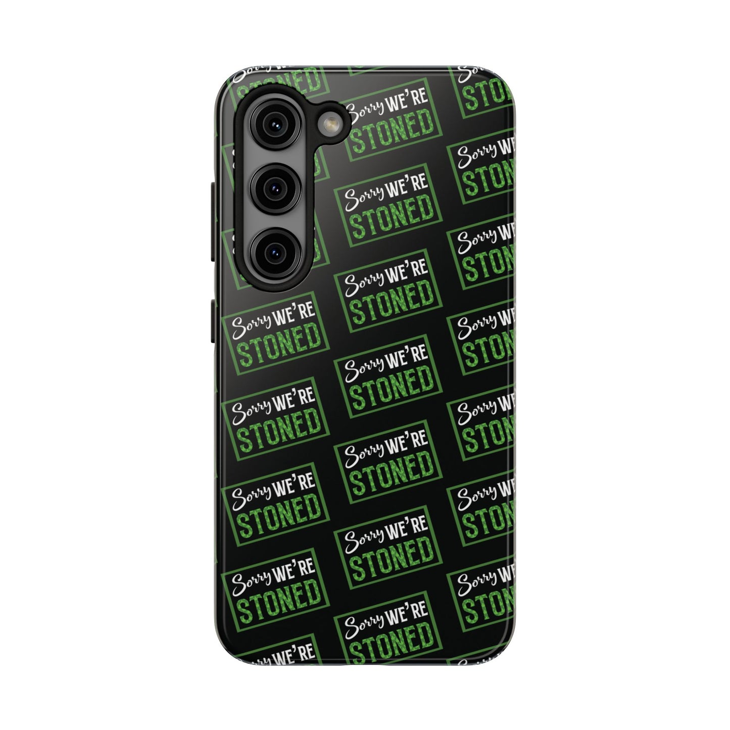 Sorry We’re Stoned Case