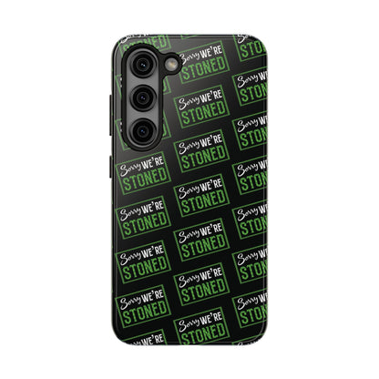 Sorry We’re Stoned Case