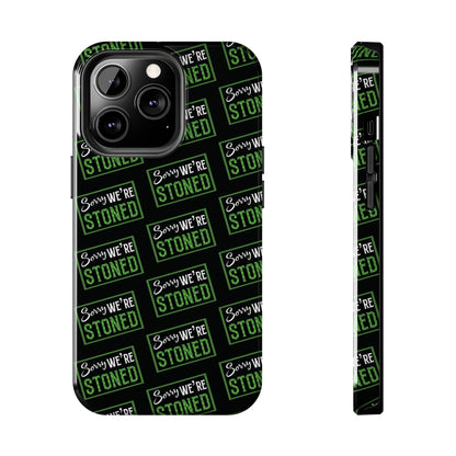 Sorry We’re Stoned Case