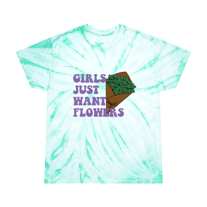 Girls Just Want Flowers Tie-Dye