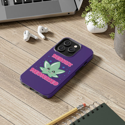 Heavily Medicated Case