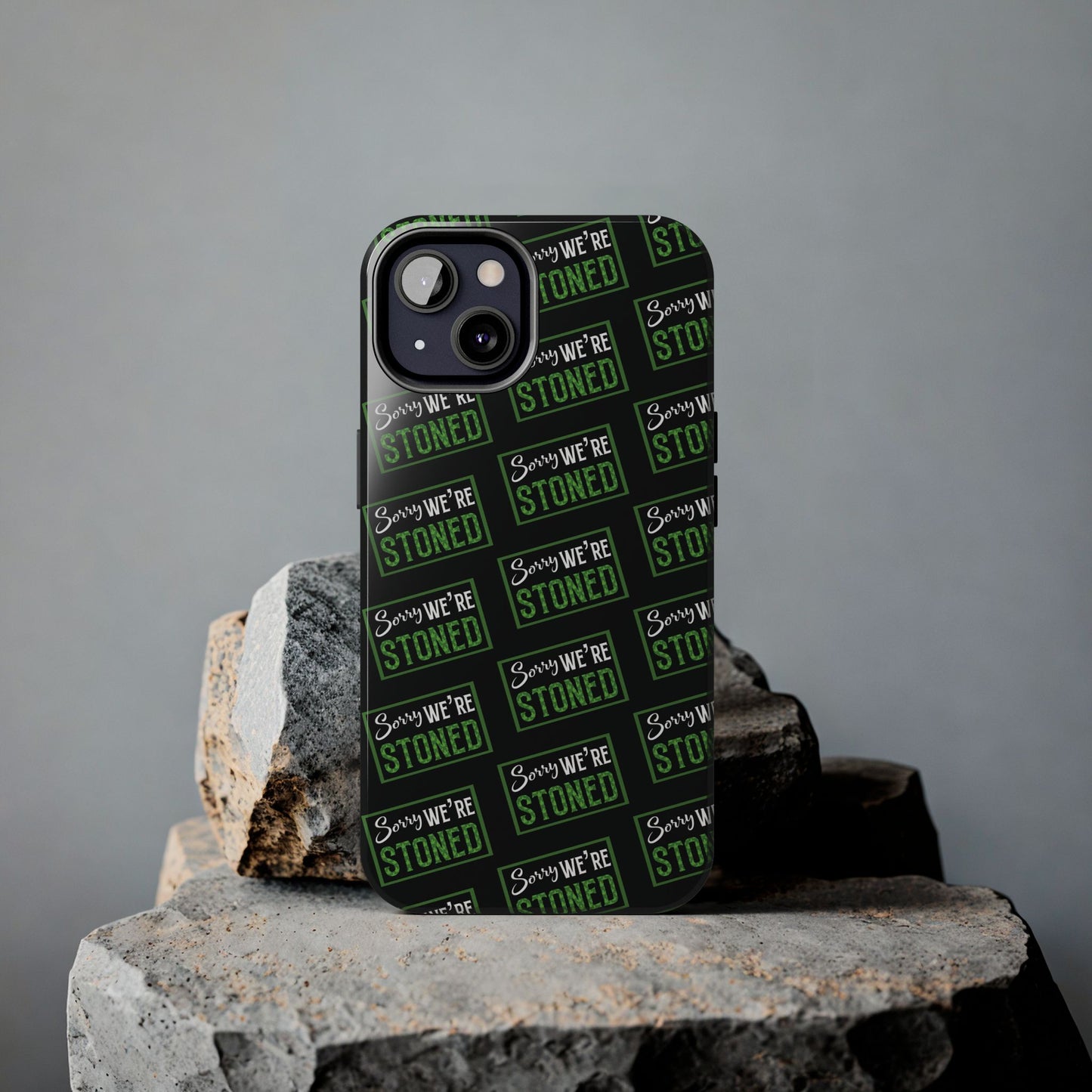 Sorry We’re Stoned Case