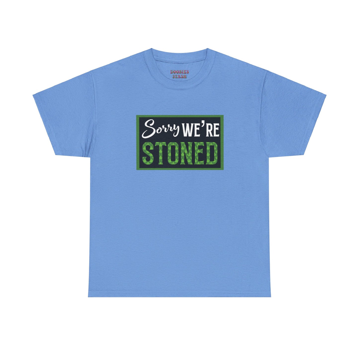 Sorry We’re Stoned