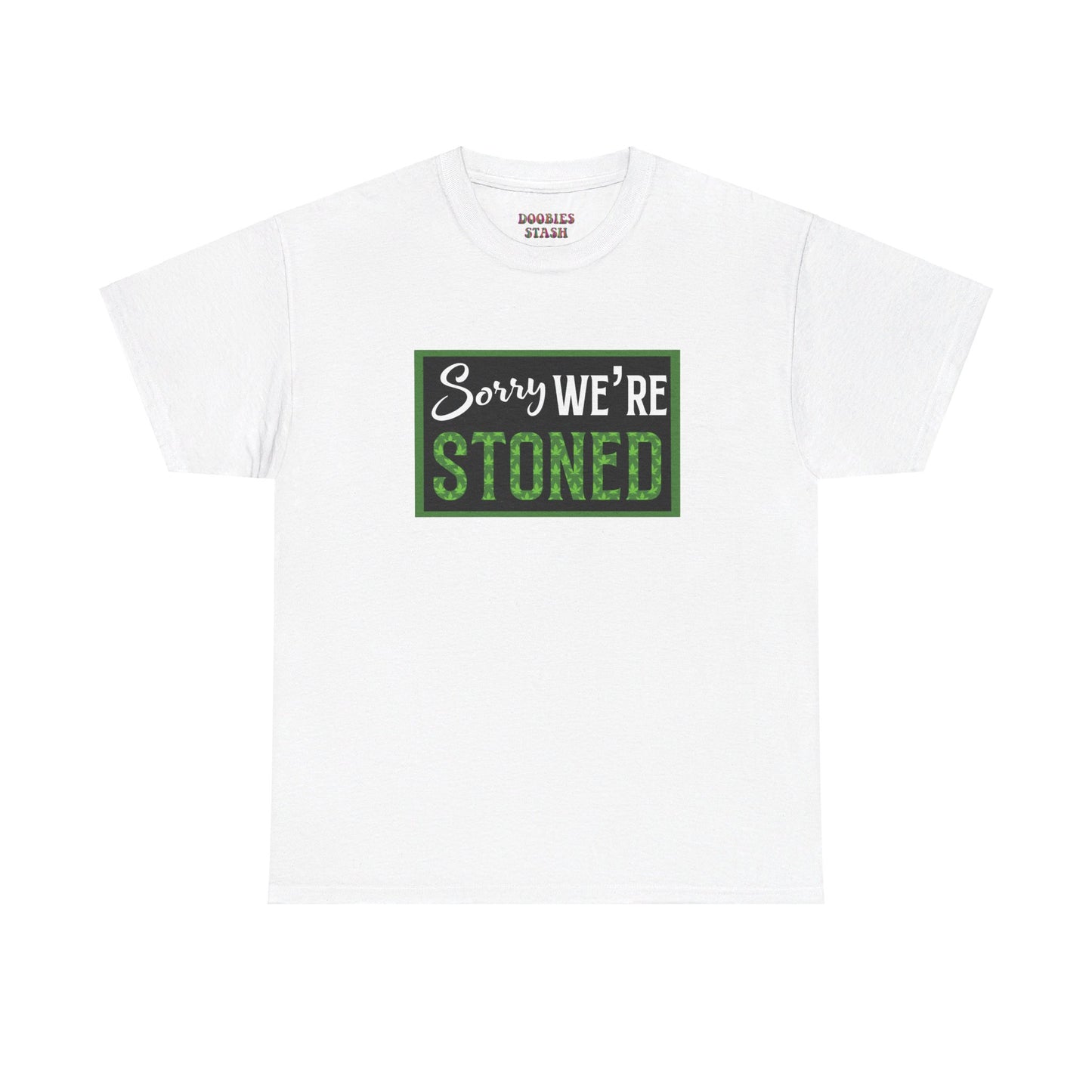 Sorry We’re Stoned
