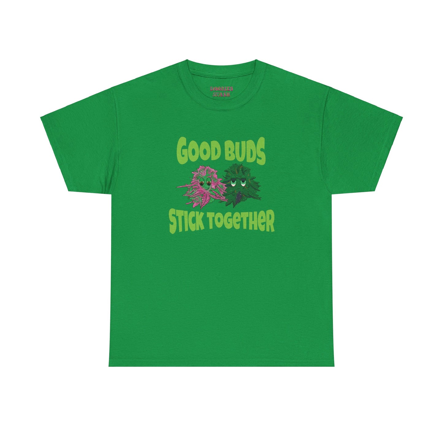 Good Buds Stick Together