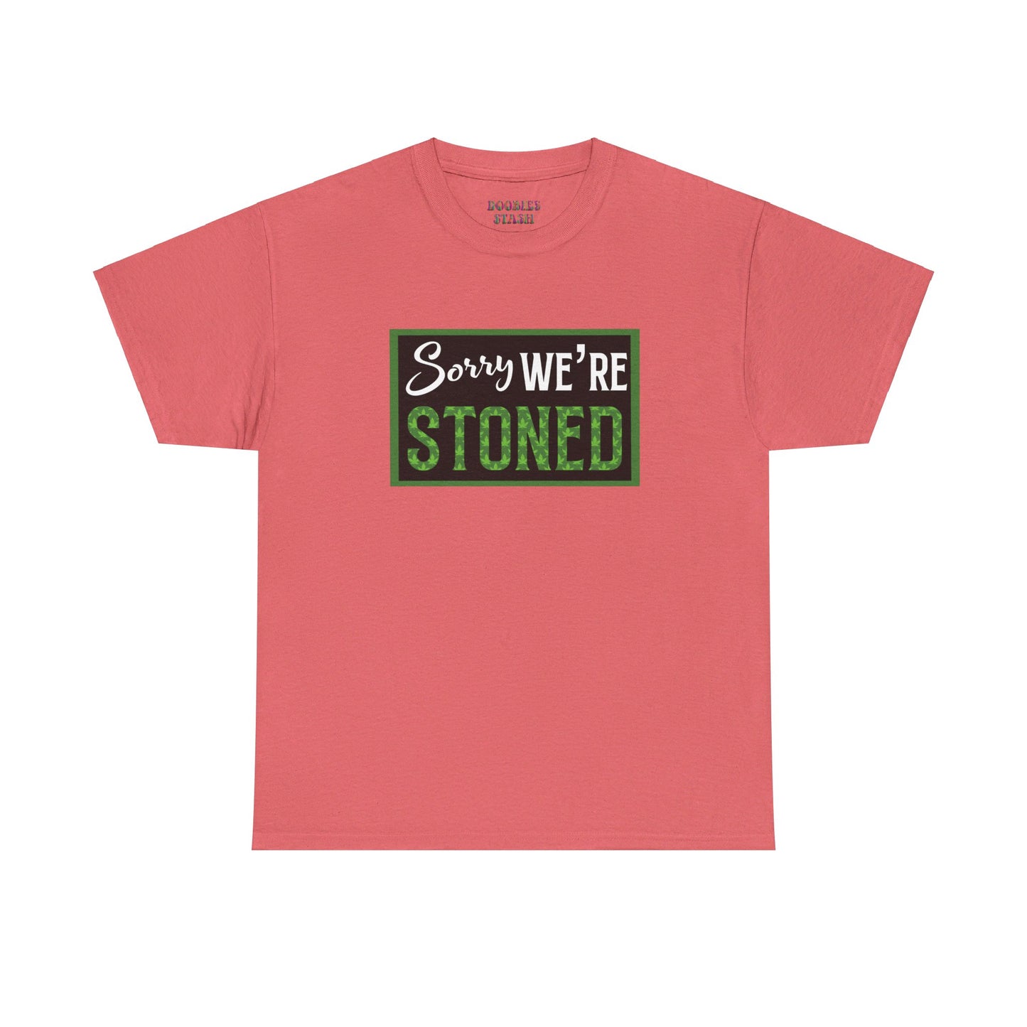 Sorry We’re Stoned