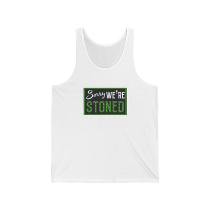 Sorry We're Stoned