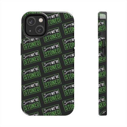 Sorry We’re Stoned Case