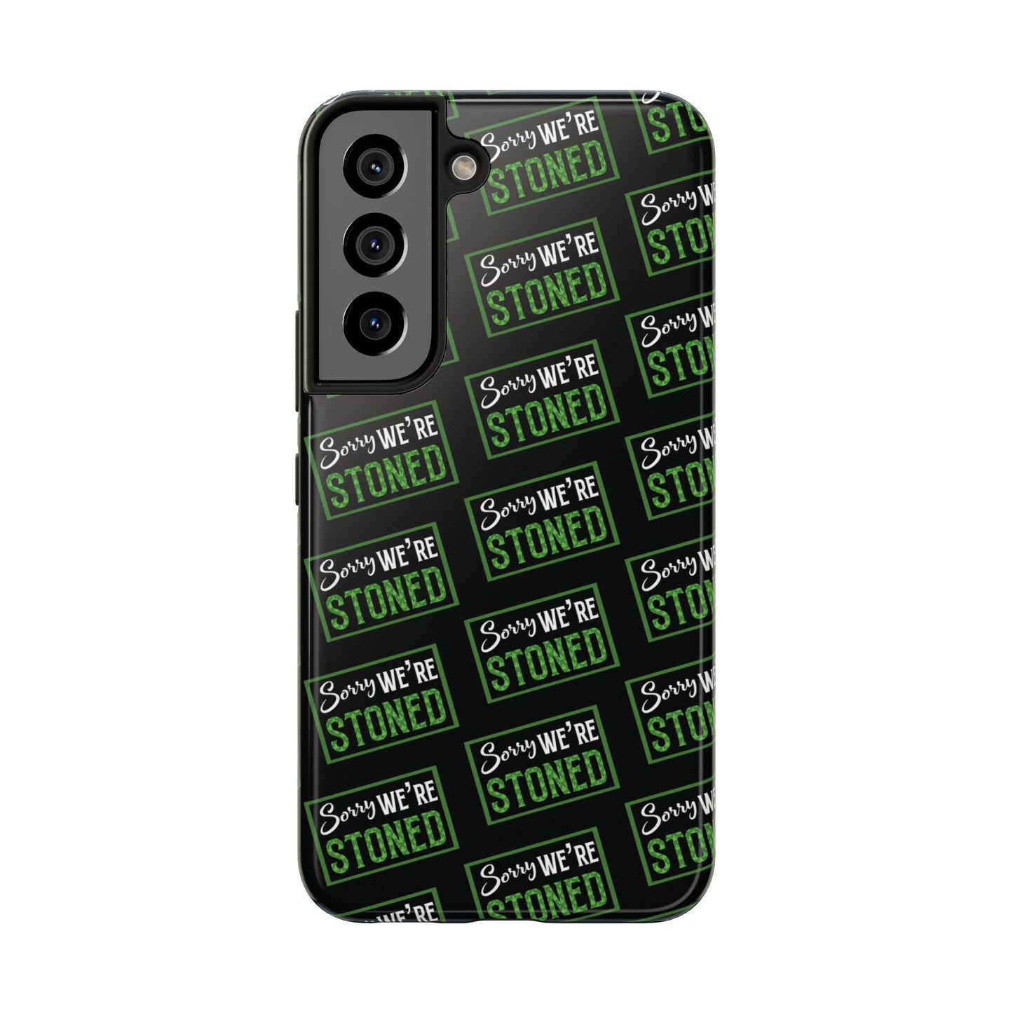 Sorry We’re Stoned Case