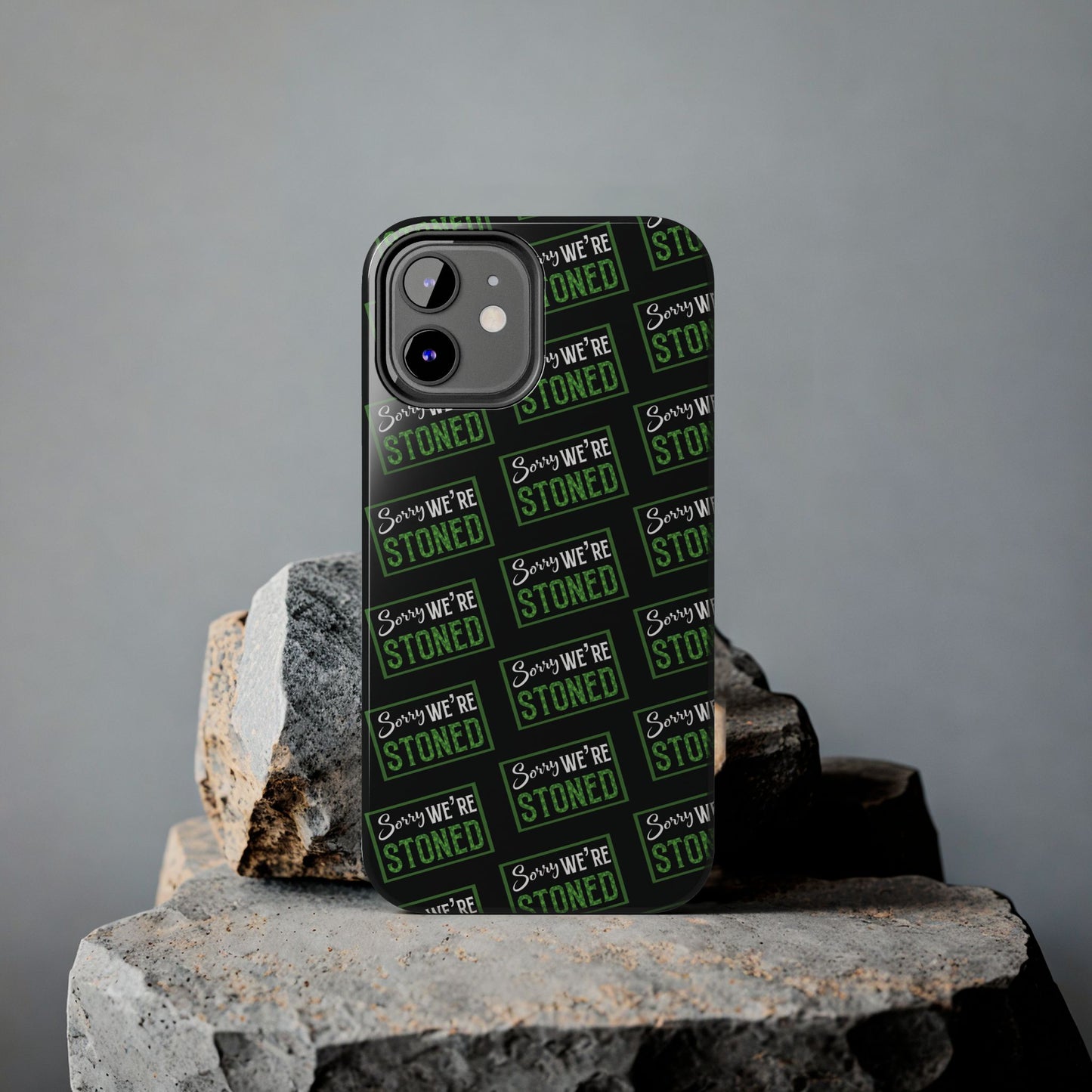 Sorry We’re Stoned Case