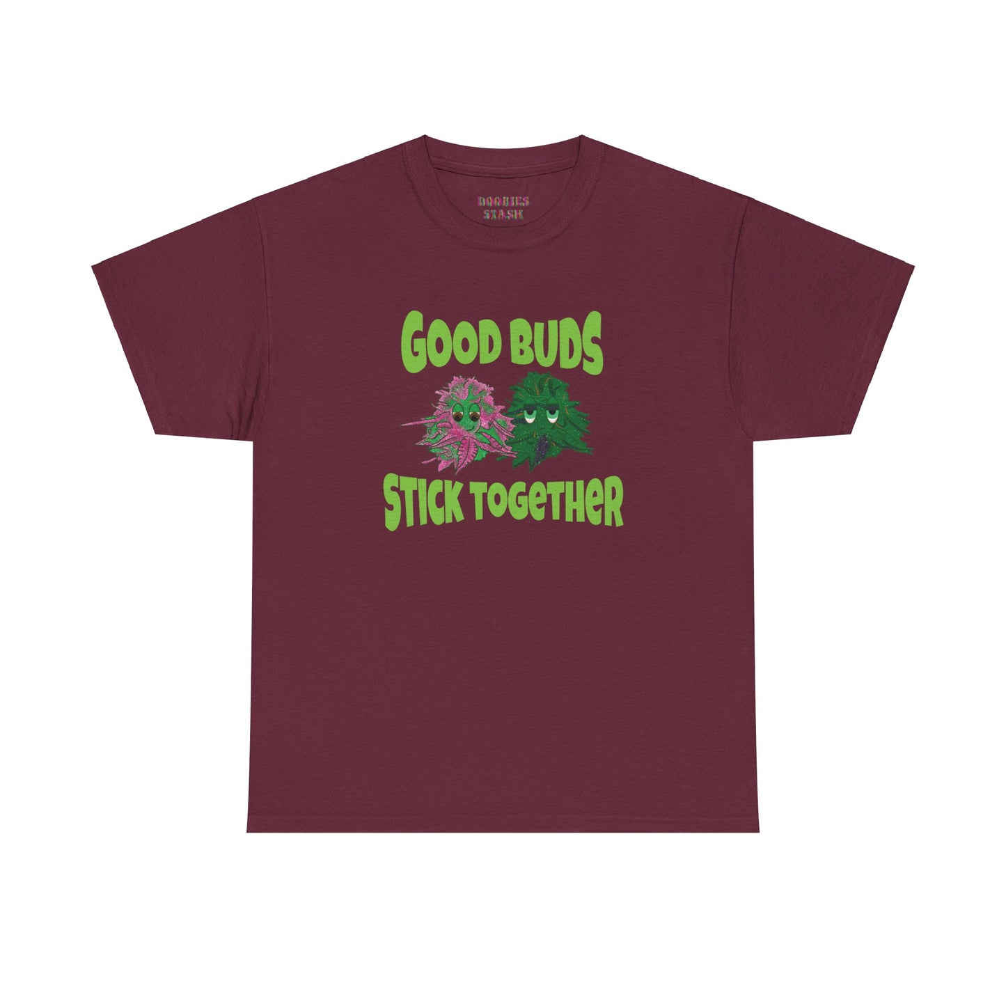 Good Buds Stick Together