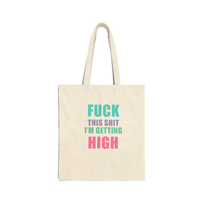 Fuck This Shit Tote