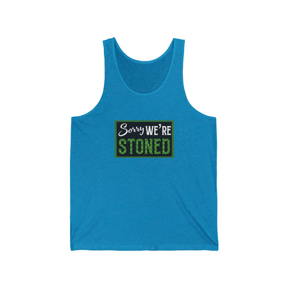 Sorry We're Stoned