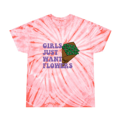 Girls Just Want Flowers Tie-Dye