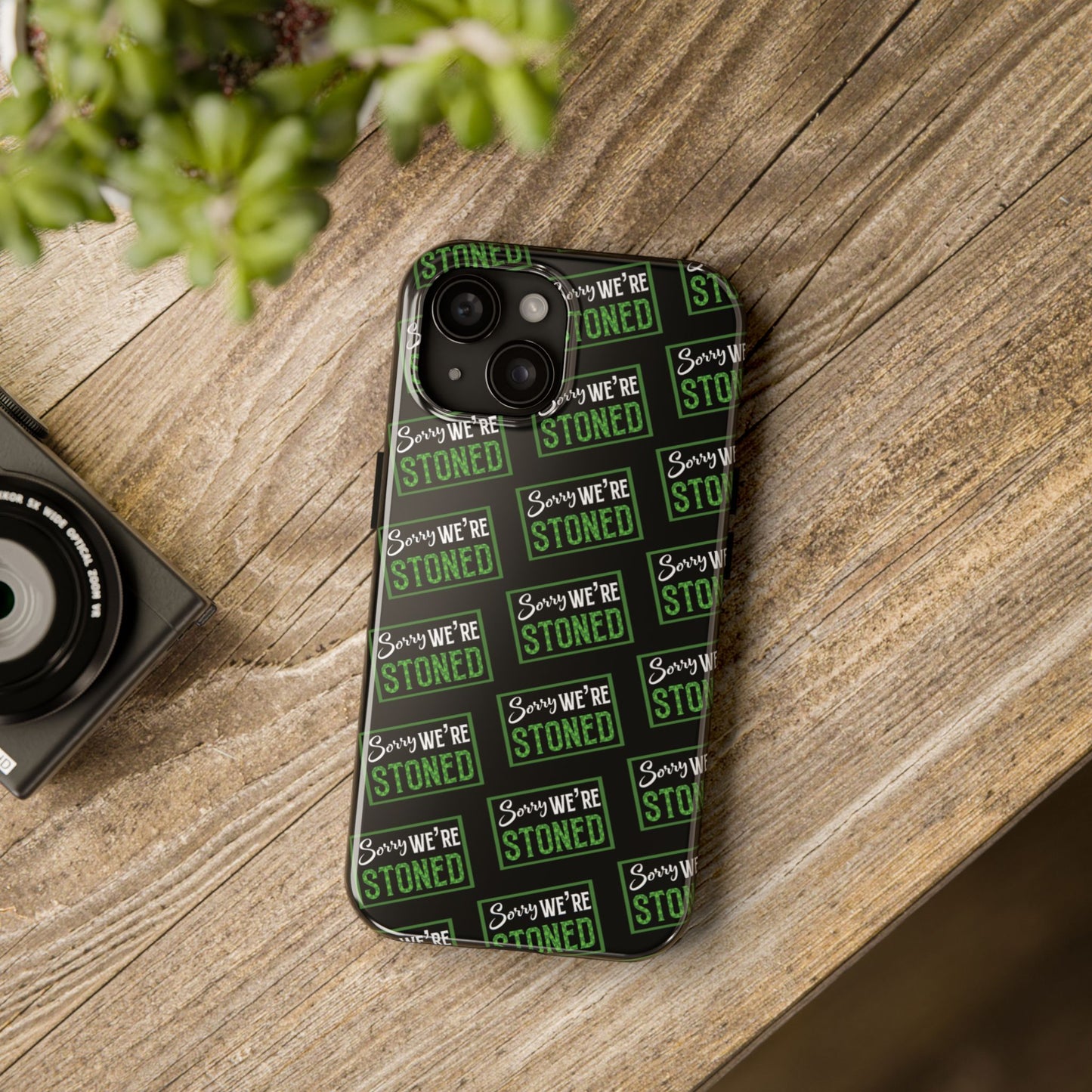Sorry We’re Stoned Case