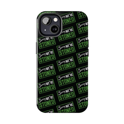 Sorry We’re Stoned Case