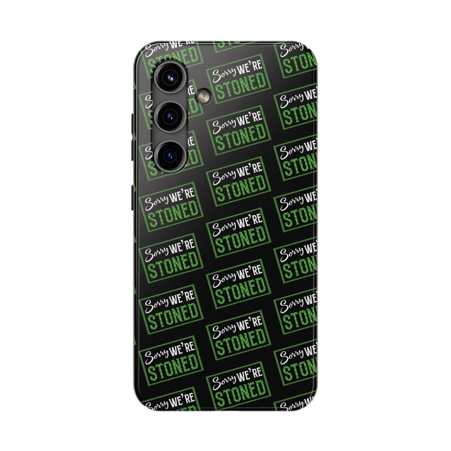 Sorry We’re Stoned Case
