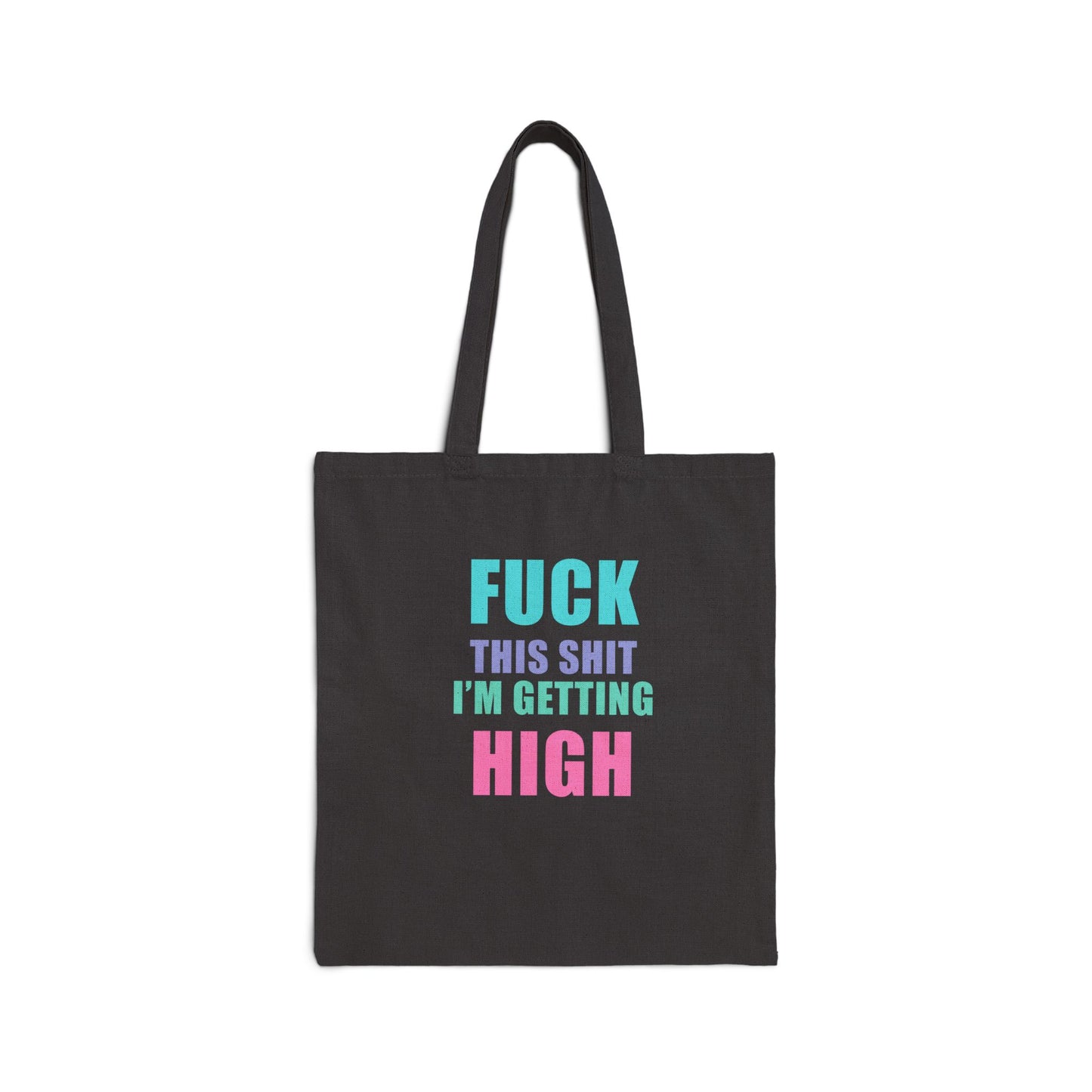 Fuck This Shit Tote