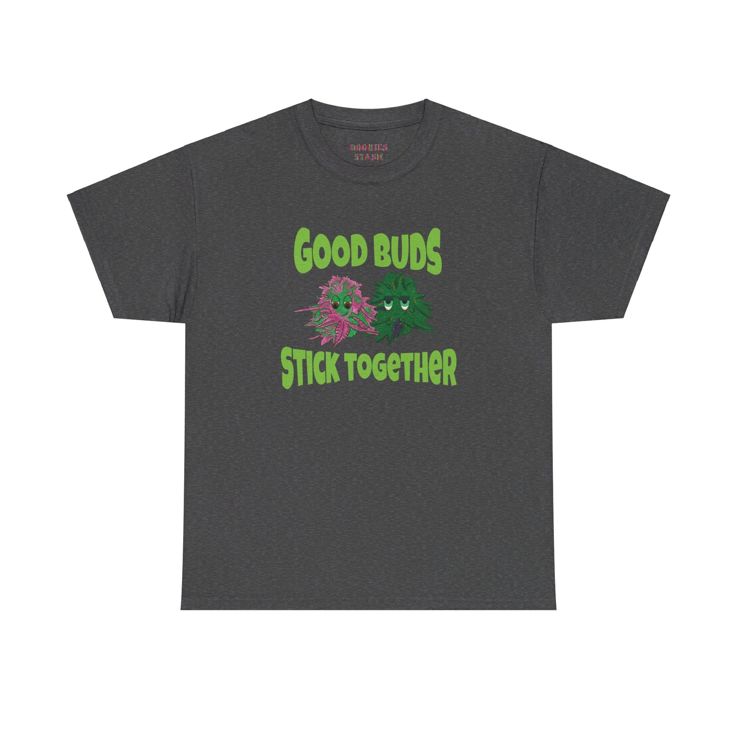 Good Buds Stick Together