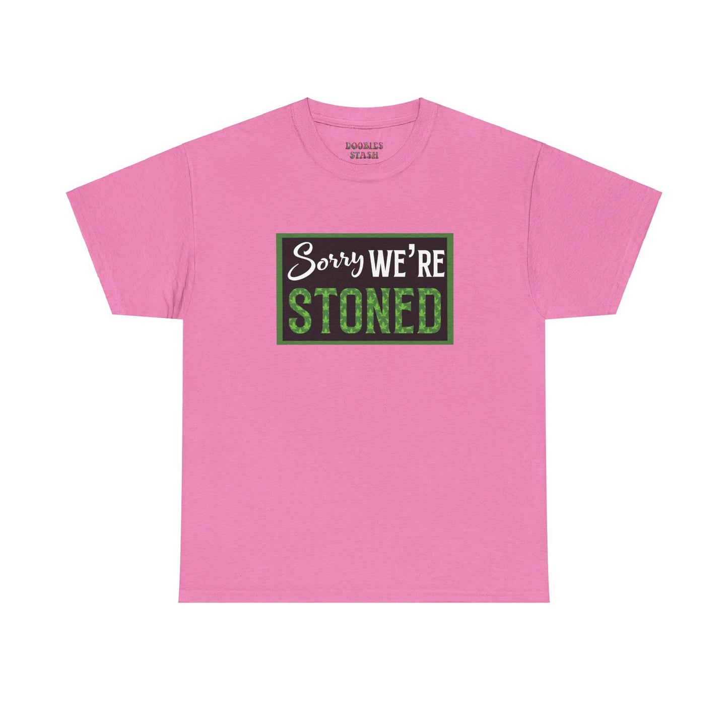 Sorry We’re Stoned