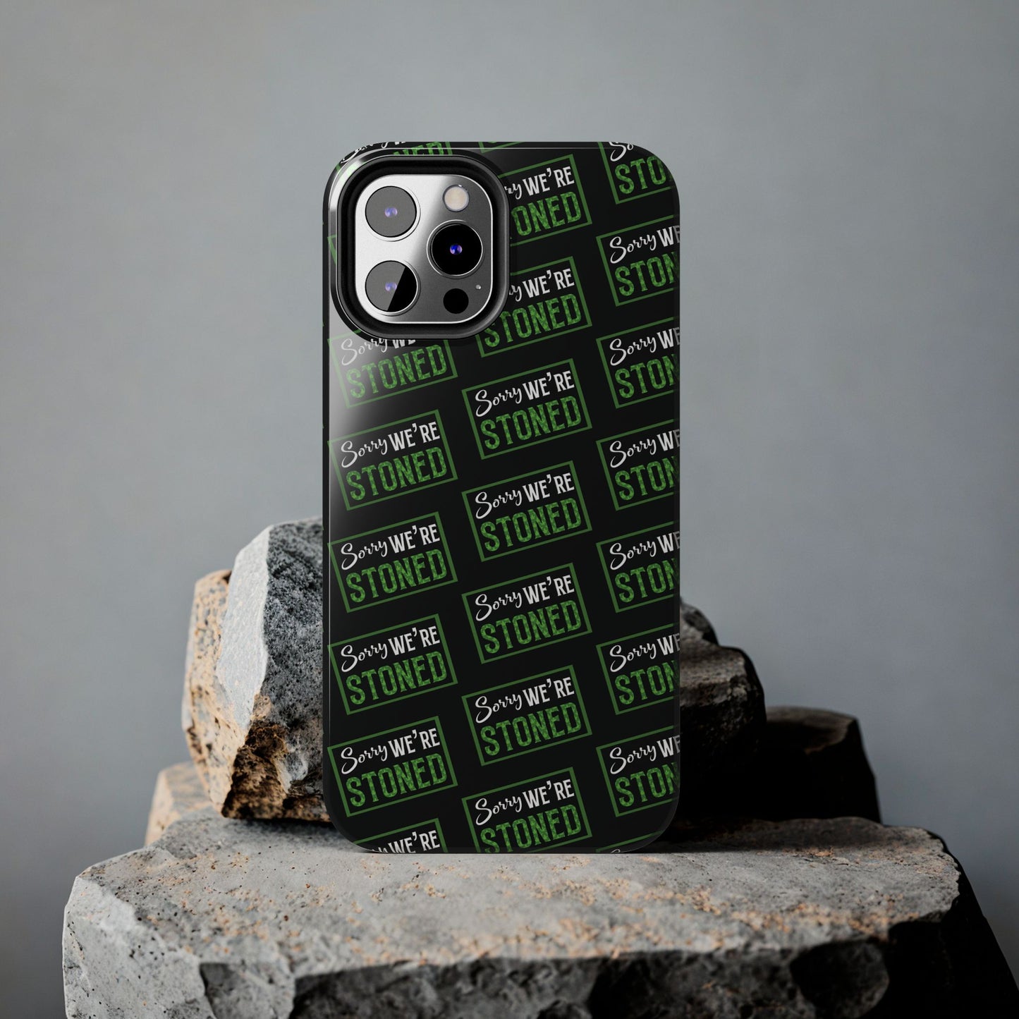Sorry We’re Stoned Case